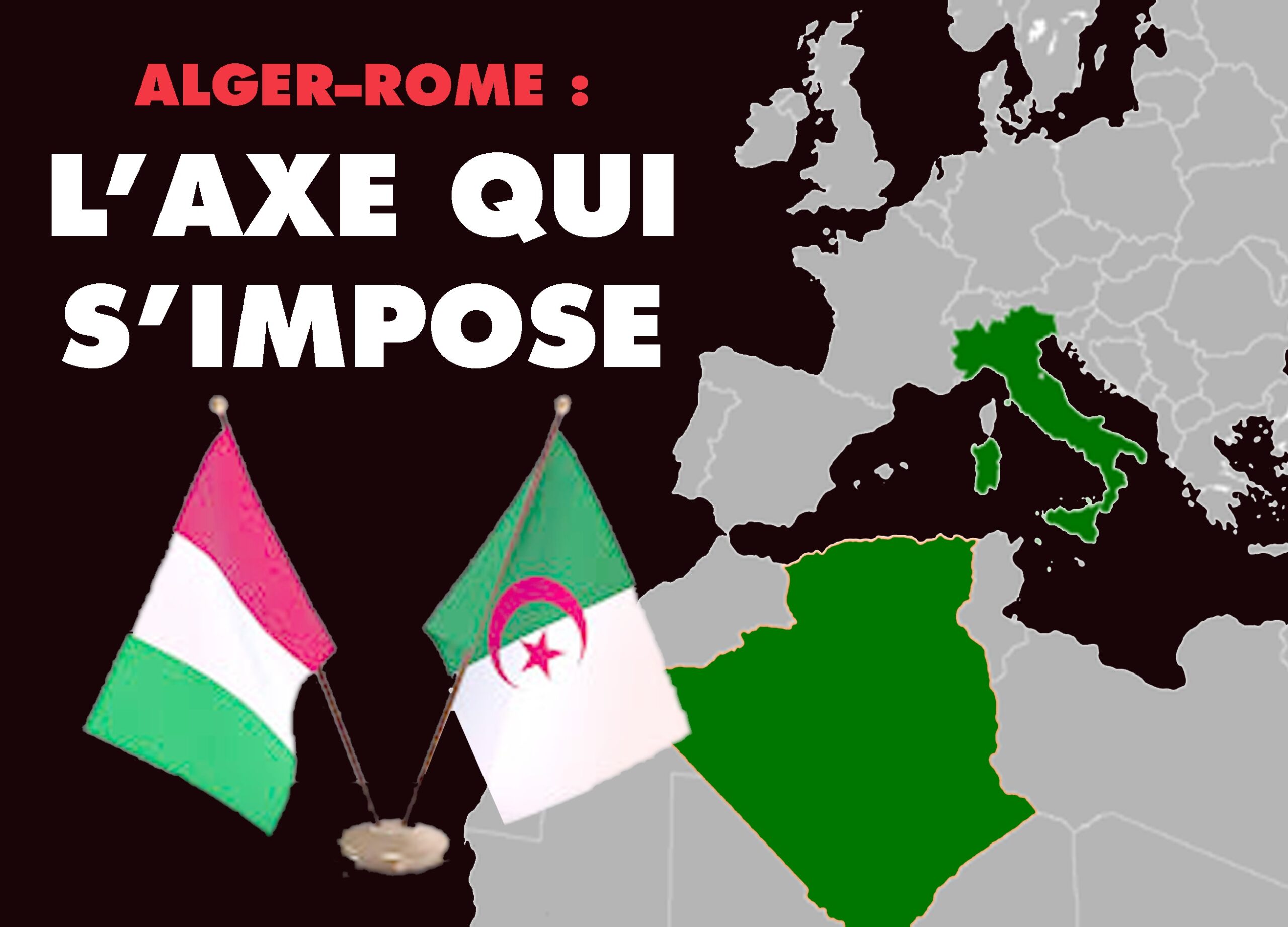 Alger – Rome : L’axe qui s’impose