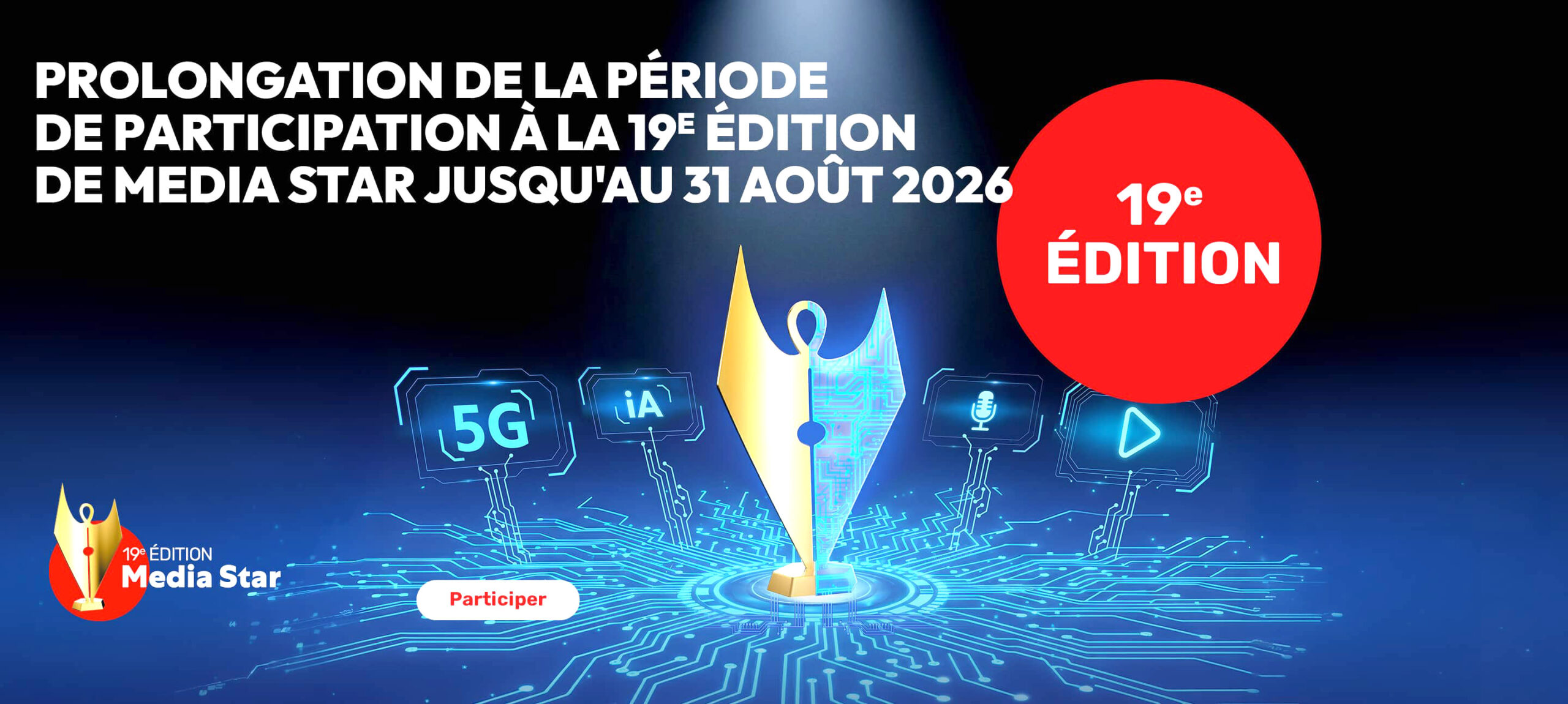 Concours Media Star: Le 31 août, dernier délai pour soumettre les candidatures